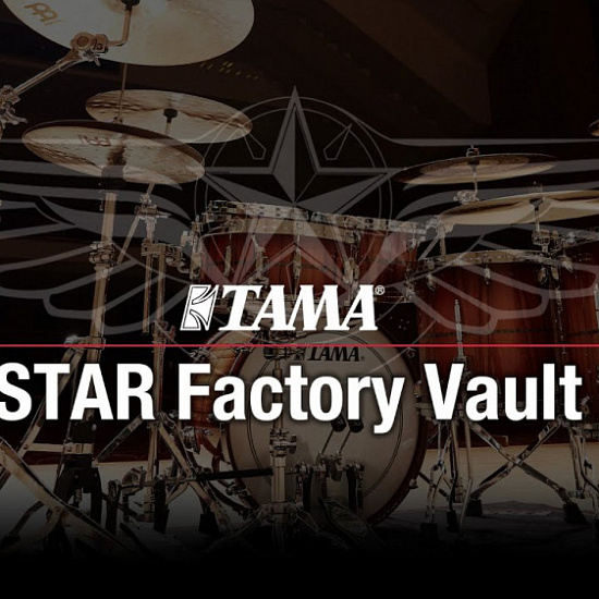 TAMA STAR Factory Vault